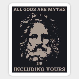 All Gods Are Myths  Including Yours Atheist With Zeus Magnet